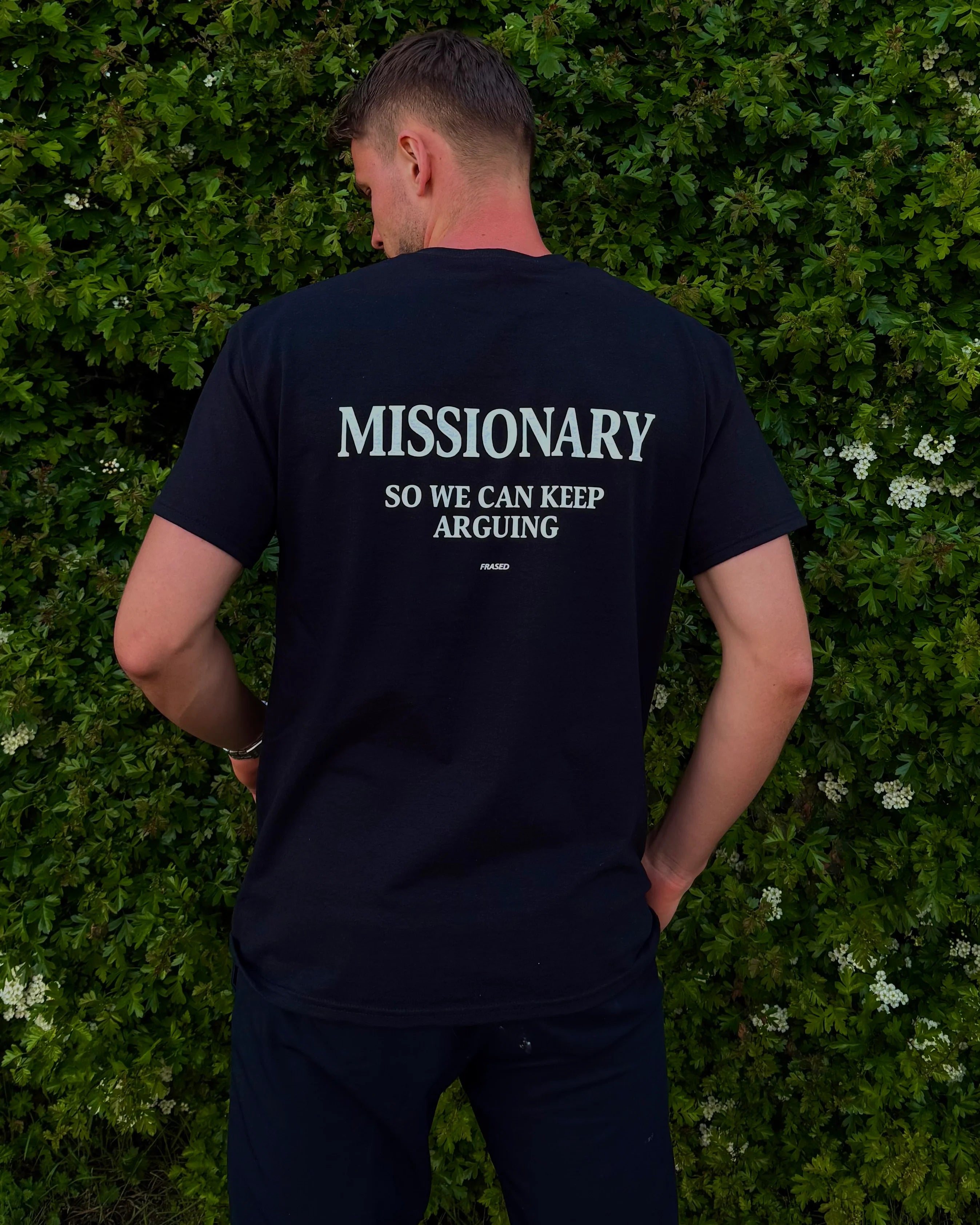 MISSIONARY, SO WE CAN KEEP ARGUING