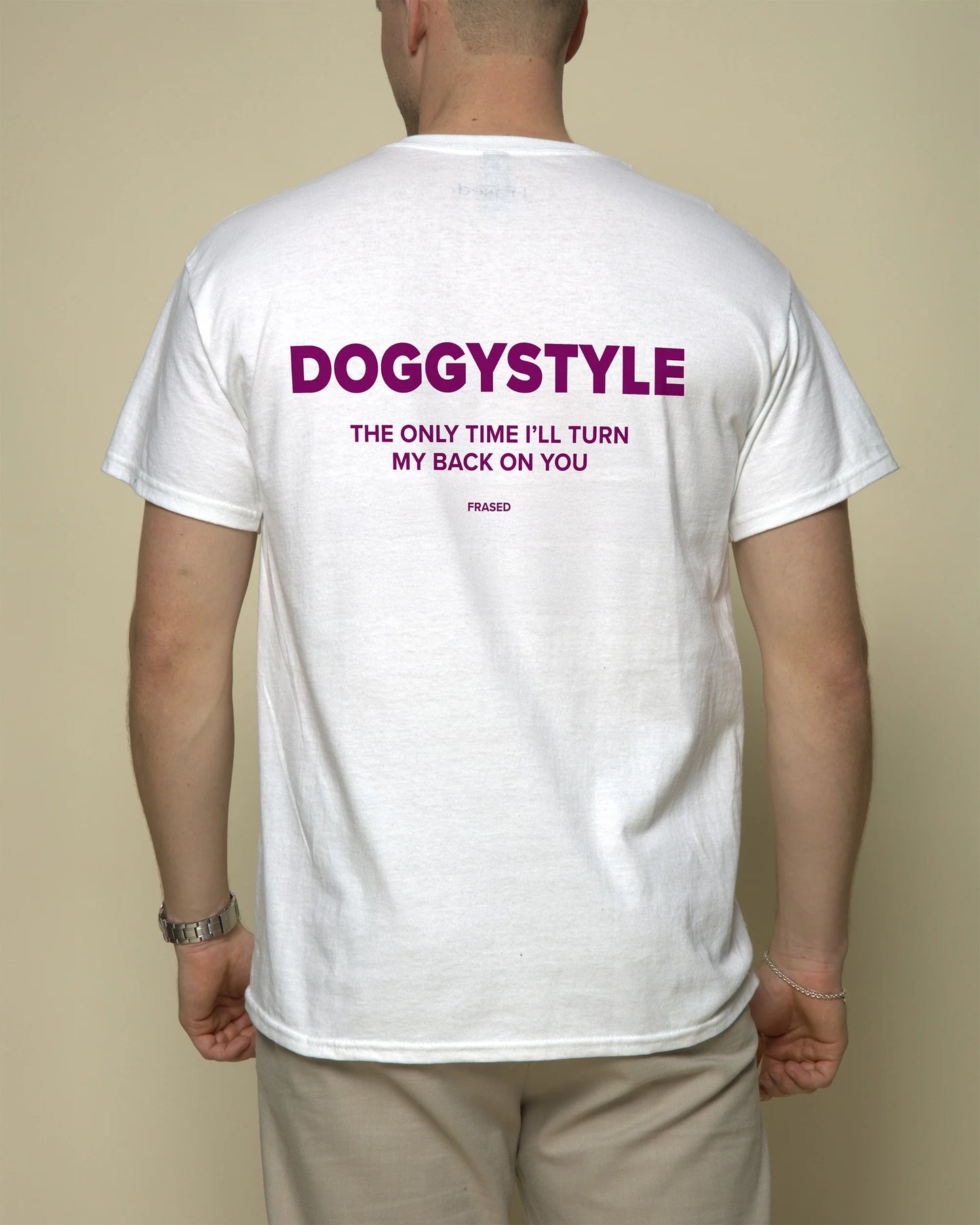 DOGGYSTYLE THE ONLY TIME I'LL TURN MY BACK ON YOU