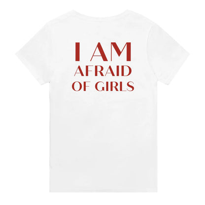 I AM AFRAID OF GIRLS