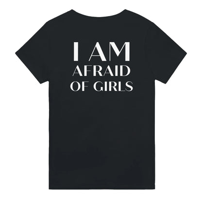 I AM AFRAID OF GIRLS