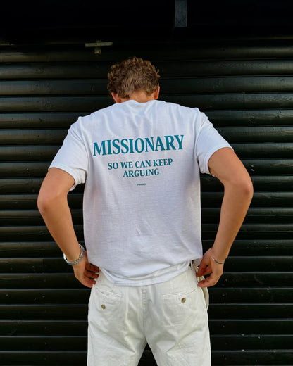 MISSIONARY, SO WE CAN KEEP ARGUING