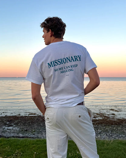 MISSIONARY, SO WE CAN KEEP ARGUING