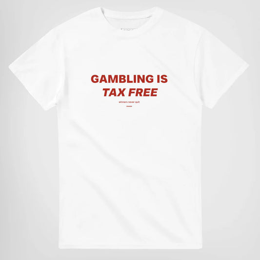 GAMBLING IS TAX FREE